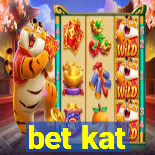bet kat